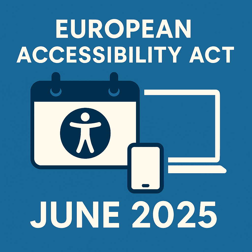 European Accessibility Act: What the June 2025 Deadline Means for Digital Products